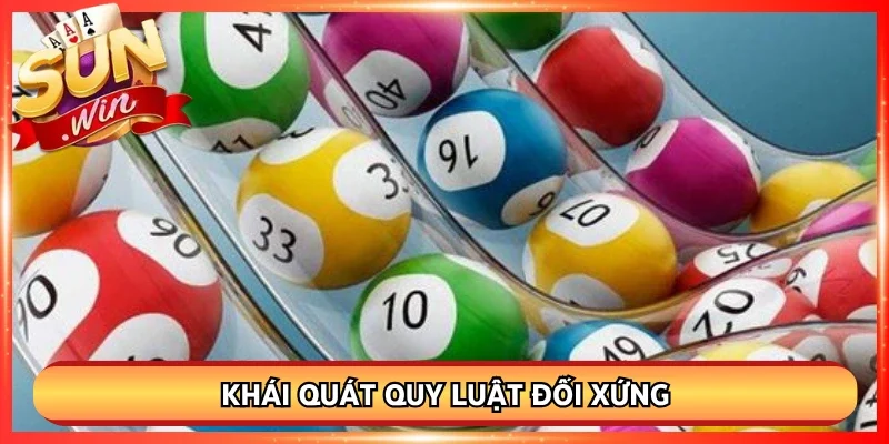 Khái quát quy luật đối xứng bóng âm dương lô đề phổ biến