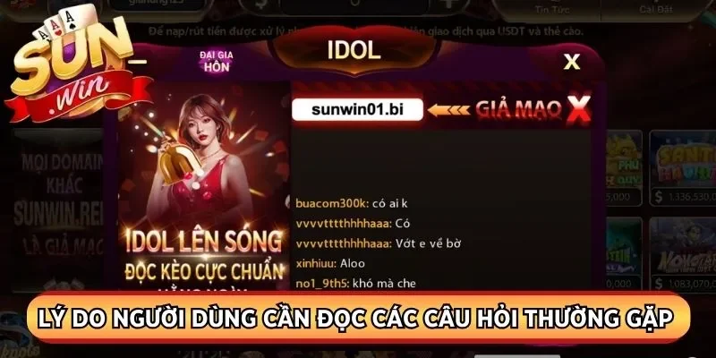 Lý do người dùng cần đọc các câu hỏi thường gặp Sunwin