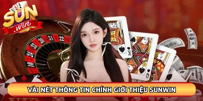 Vài nét thông tin chính giới thiệu Sunwin