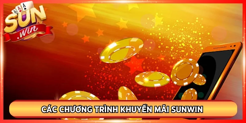 Các chương trình khuyến mãi Sunwin không nên bỏ qua